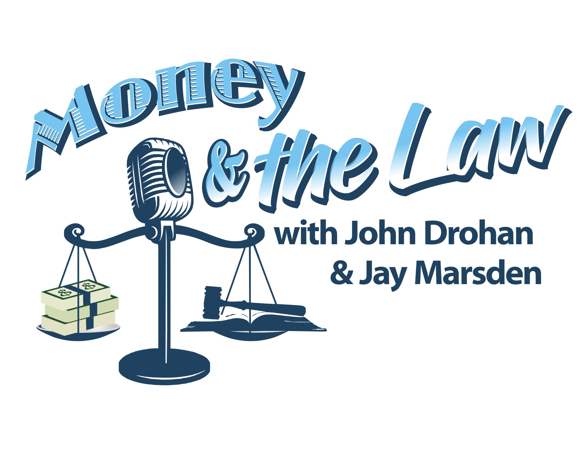 Money and the Law is a weekly program (hosted by Jay Marsden & John Drohan)